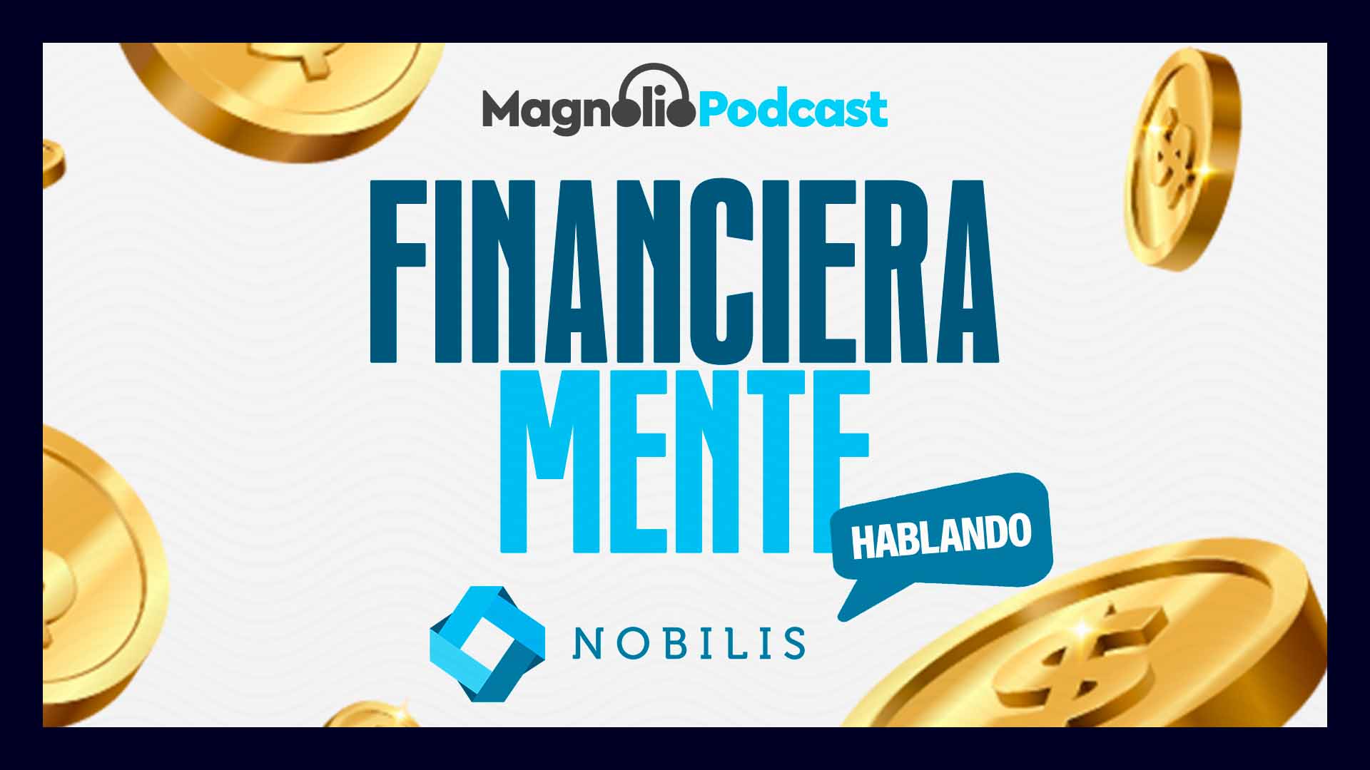 Financieramente Hablando - Marcos Soto