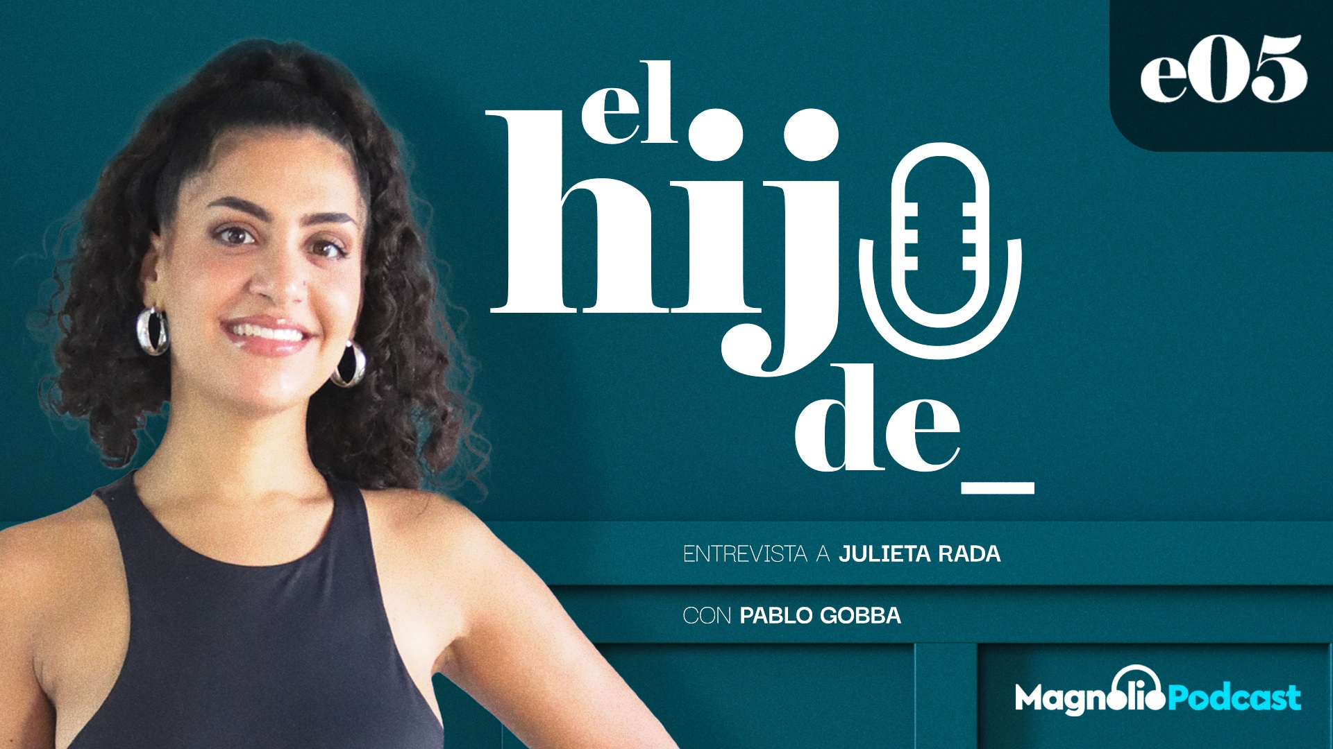 "Ser la hija de Rada me abrió puertas, pero tuve que pagar un precio por eso"