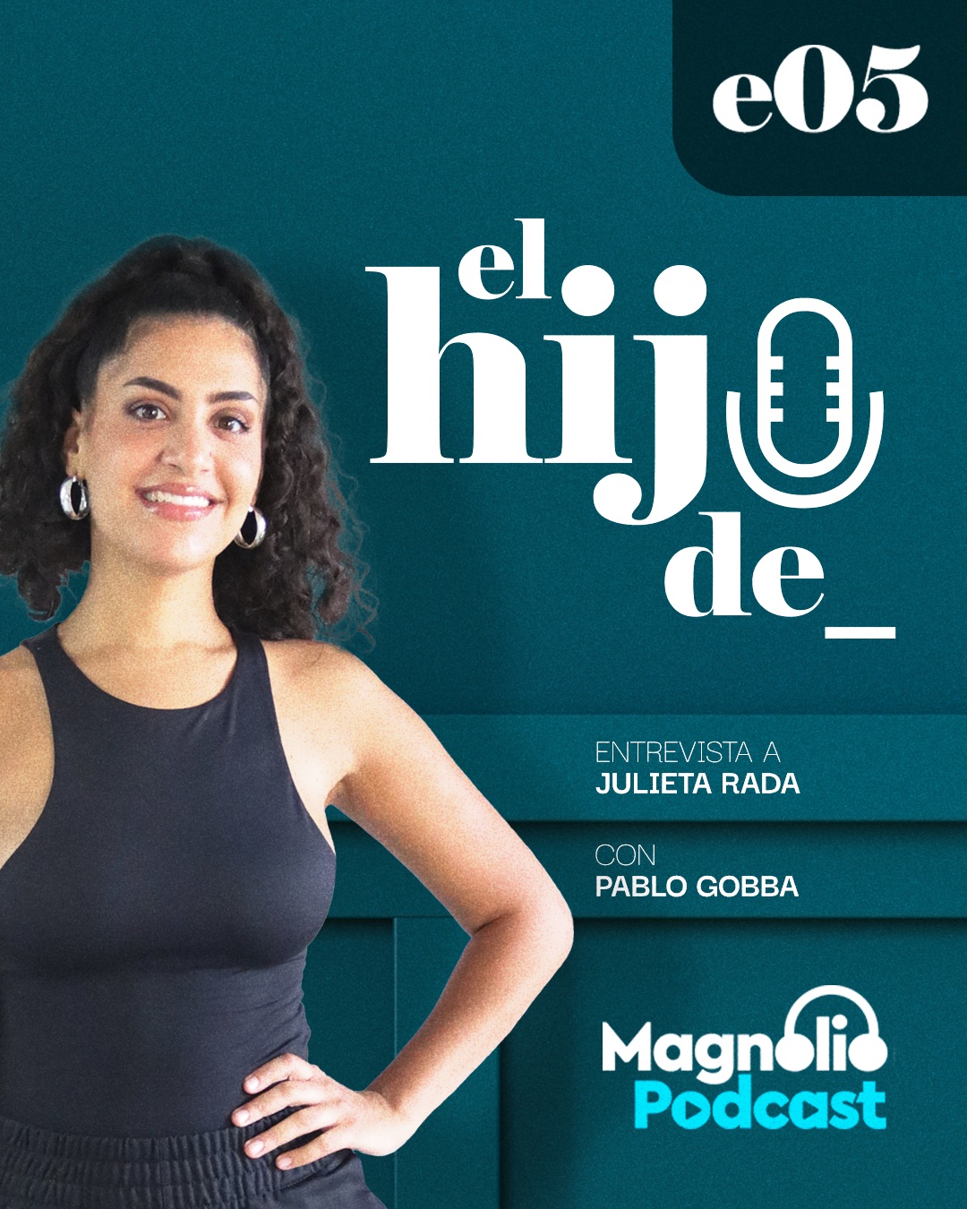 "Ser la hija de Rada me abrió puertas, pero tuve que pagar un precio por eso"