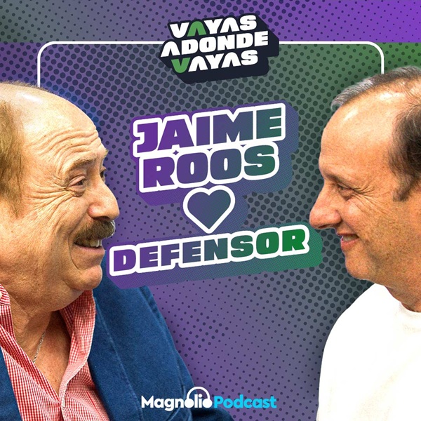 JAIME ROOS | VAYAS ADONDE VAYAS | #1 | CON PIPE STEIN