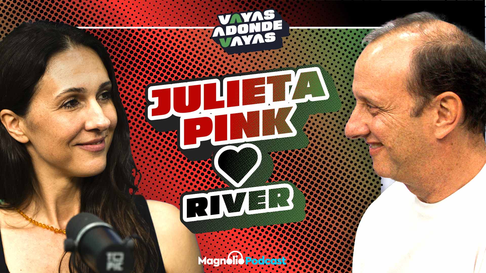 JULIETA PINK | VAYAS ADONDE VAYAS | #7 | CON PIPE STEIN